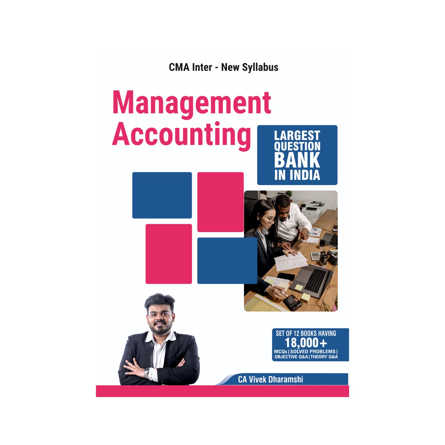 CMA_Inter_Management_Accounting__I_New_Syllabus_I_2023_Edition_I_More_than_1800_MCQs_Theory_QanddA_Objective_QanddA_and_Practical_Problems_with_Solutions